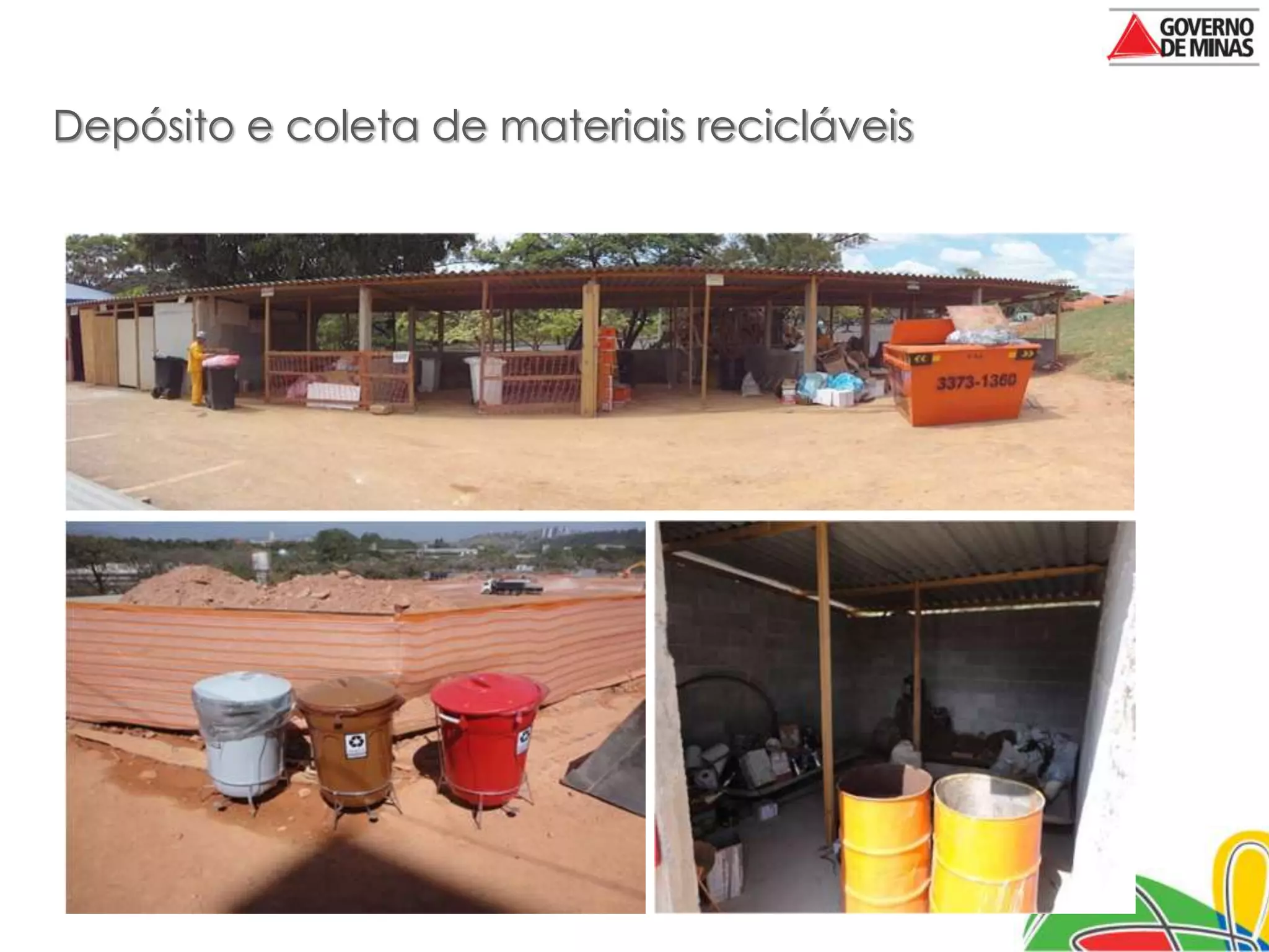 Depósito e coleta de materiais recicláveis
 