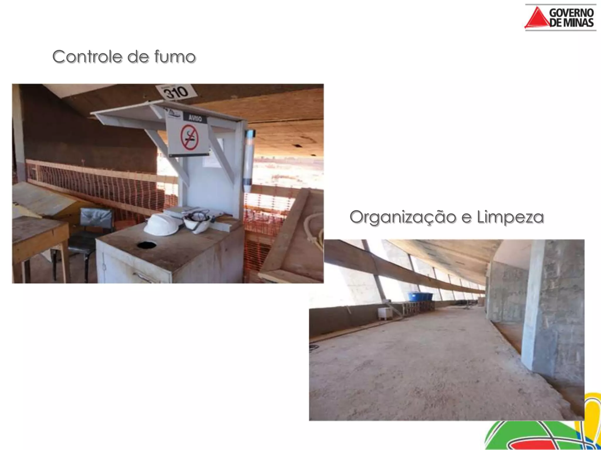 Controle de fumo




                   Organização e Limpeza
 