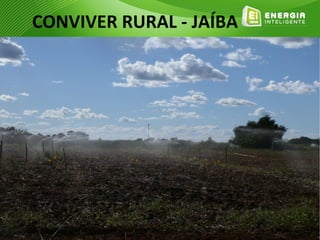 CONVIVER RURAL - JAÍBA
 