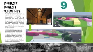 PROPUESTA
PROYECTO
VOLUMETRICA
El centro tecnológico del vino , se
proyecta dedicar a la transferencia
de nuevas tecnologías y
conocimientos a los y las
productoras del sector vitivinícola
para innovar y mejorar su
competitividad y condiciones de
vida. Estará equipado con tecnología
avanzada permitiendo brindar
servicios tecnológicos con la más
alta confiabilidad, eficiencia y calidad
en sus resultados.
La complejidad de las formas, su
contorno sinuoso y la variación y
superposición de las dimensiones
determinan un conjunto espacial
complejo y una estructura funcional.
Las grandes paredes son lo mas
representativo del proyecto, son
paredes que pueden ser usadas para
ser expuestas en el interior, pero
también en el exterior, con murales,
proyecciones o instalaciones.
9
 