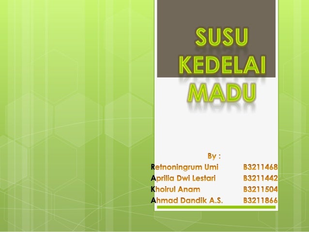  Susu kedelai  madu
