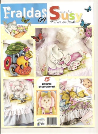 Revista Coleção Susy Pintura em Tecidos - Fraldas nº 4 Slide 2