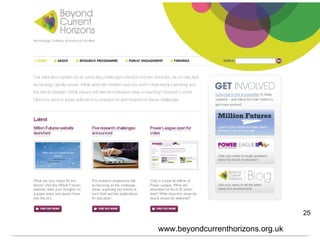 www.beyondcurrenthorizons.org.uk 25 