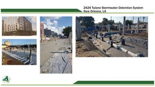 2424 Tulane Stormwater Detention System
New Orleans, LA
 