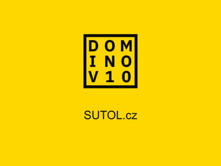 #dominoforever
sberank-DLP:Public
SUTOL.cz
 