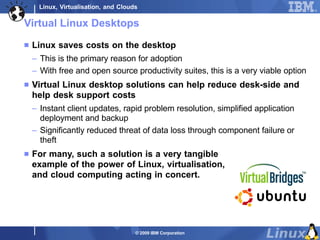 Linux, Virtualisation, and Clouds