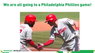 We are all going to a Philadelphia Phillies game!
 