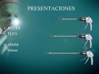 PRESENTACIONES
• RECTA
• FLEX
• 45MM
• 60mm
 