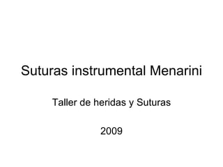 Suturas instrumental Menarini Taller de heridas y Suturas 2009 