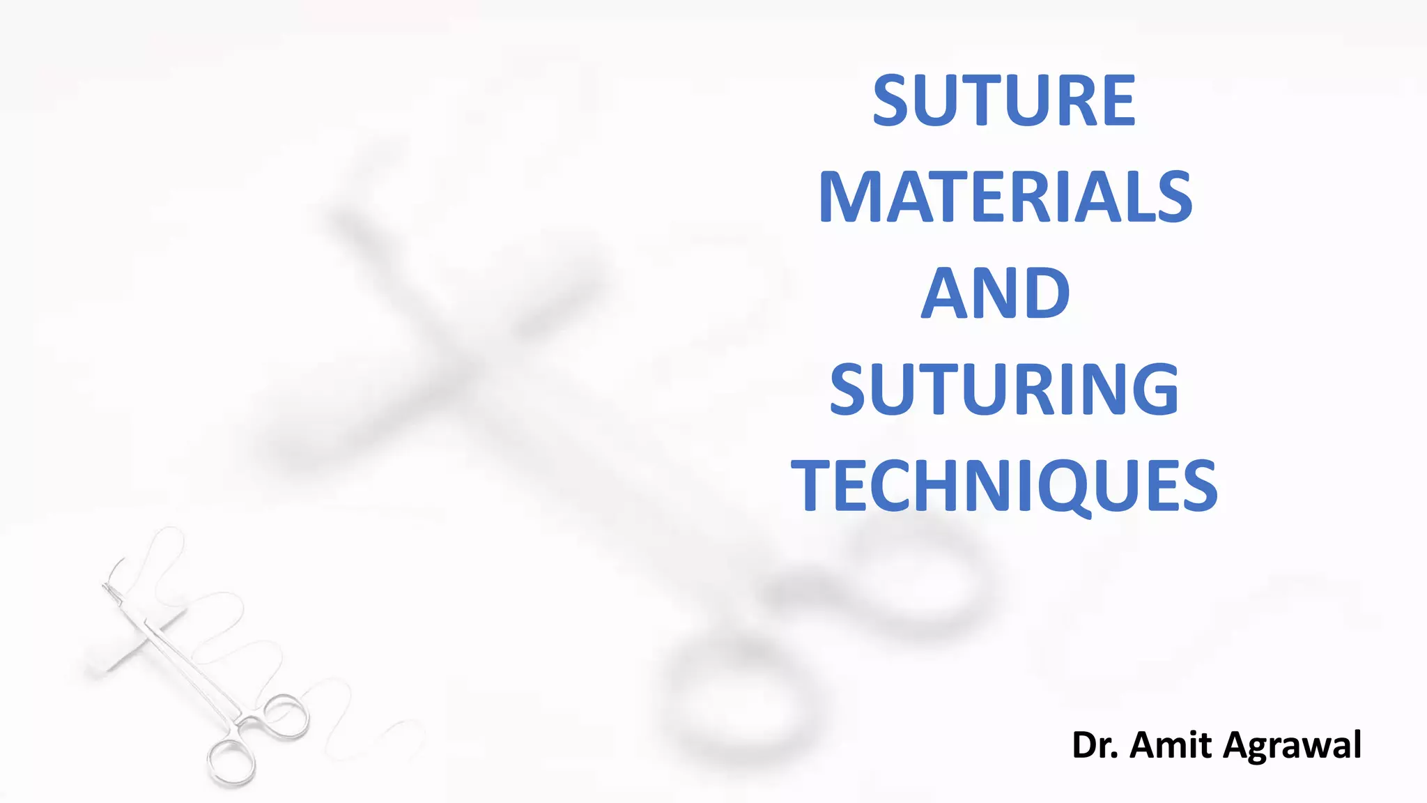 Dental Suturing materials and techniques. PPT