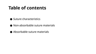 Suture materials , absorbable and non absorbable | PPTX