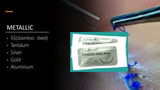 • SS(stainless steel)
• Tantalum
• Silver
• Gold
• Aluminium
METALLIC
 