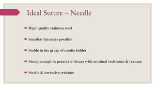 Suture, needle and knots | PPTX