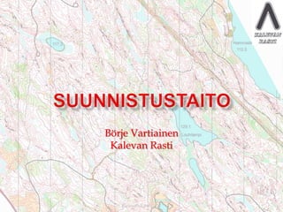 Börje Vartiainen
Kalevan Rasti
Kalevan Rasti 2011
 