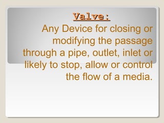 VALVES AND THEIR TYPES | PPT