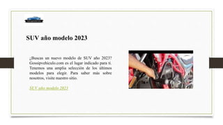 SUV año modelo 2023
¿Buscas un nuevo modelo de SUV año 2023?
Gossipvehiculo.com es el lugar indicado para ti.
Tenemos una amplia selección de los últimos
modelos para elegir. Para saber más sobre
nosotros, visite nuestro sitio.
SUV año modelo 2023
 