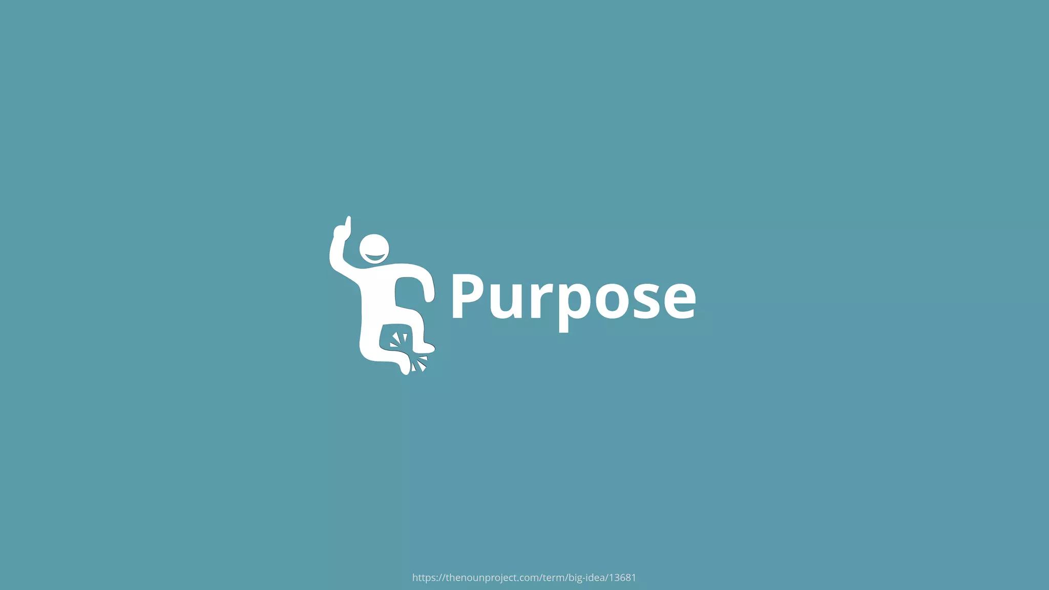Purpose
https://thenounproject.com/term/big-idea/13681
 