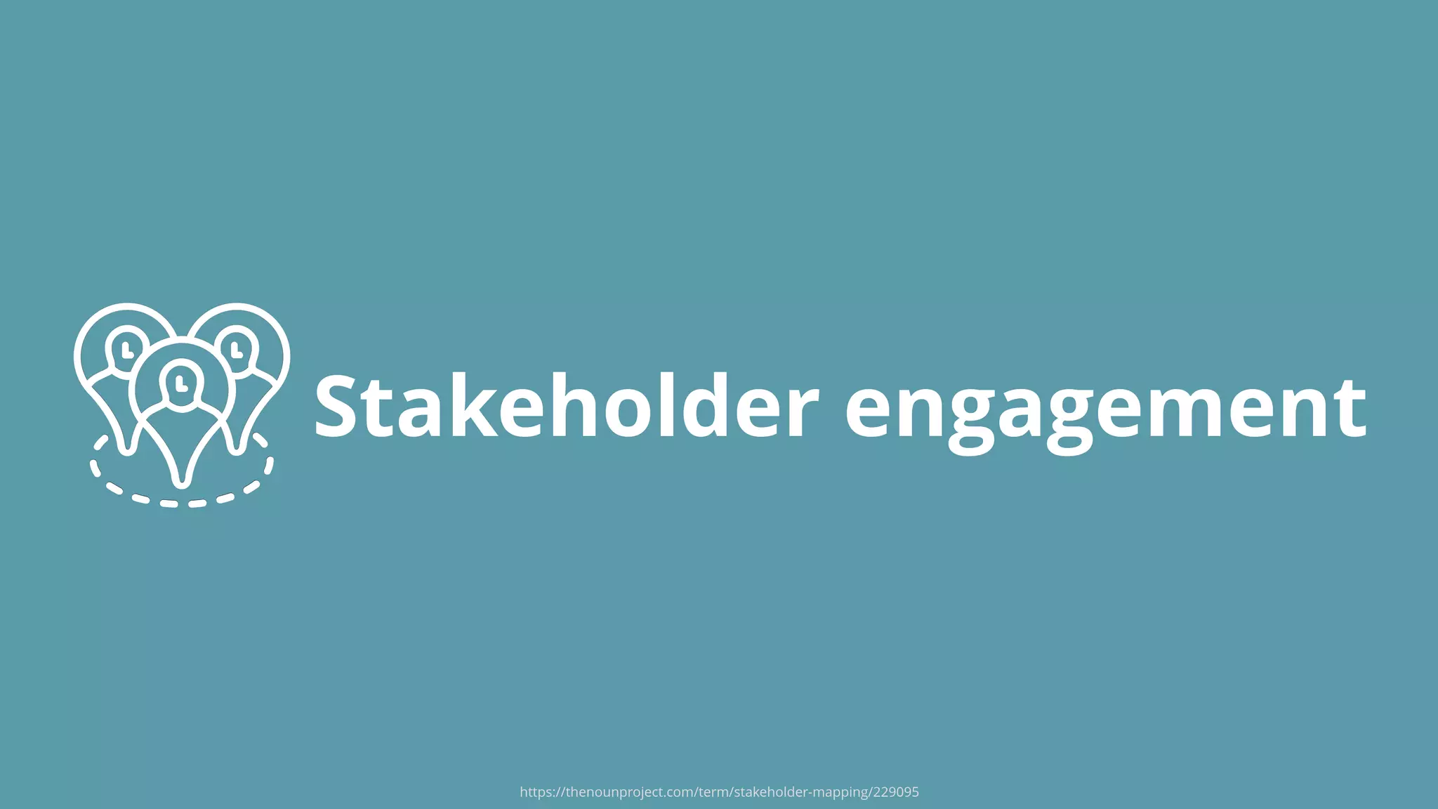 Stakeholder engagement
https://thenounproject.com/term/stakeholder-mapping/229095
 