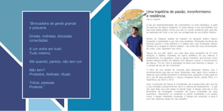 Dentre as múltiplas facetas do trabalho do designer gráfico Glauco
Diogenes, a brasilidade é uma das mais evidentes. Permeadas de temas tão
tropicais quanto a mata atlântica e o futebol-arte, suas ilustrações deixam
dúvidas se a imagem é mesmo estática – tão livres são suas composições.
As cores, vivas, explodem aos olhos.
Glauco fez sua arte “gritar”: por meio dela, esse paulistano de 37 anos
transpôs a estética imperfeita do bairro periférico de sua infância e
adolescência. Da arquitetura, cores e design precários, que provam como
direitos básicos podem ser tratados com descaso, nasceu o inconformismo
de Glauco. “Foi em meio à expressão da feiura que descobri o design – e
o porquê de ele ser tão importante.”
O início de sua carreira foi marcado pela dedicação intensa, mas o
reconhecimento logo deu as caras. Ilustrações, sites, apps, livros, revistas e
street art, para clientes brasileiros e internacionais, passaram a fazer parte do
dia a dia de seus escritórios: o Glauco Diogenes Studio, desde 2000, e o
SuperNova, de 2000 a 2010.
Hoje, a produção de Glauco é conceituada; ele é apaixonado pelo que faz
e sua condição socioeconômica não é a mesma da adolescência – o que
não quer dizer que tudo esteja no devido lugar. O design, para ele, é uma
ferramenta de reciclagem constante, de busca incessante de seus
propósitos. “Adornando um ambiente ou dando visibilidade a um projeto
social, o design materializa mudanças. O design tem propósito, e essa é
uma das melhores partes do meu trabalho.”
A luta por representatividade, tão característica no tema Ideológico, é parte
do percurso de Glauco Diogenes. O modo intenso e fora dos padrões com
que esse artista gráfico coloca sua arte no mundo evidencia que, para ele,
se expressar tem tudo a ver com ser protagonista de sua própria história.
Glauco Diogenes
Uma trajetória de paixão, inconformismo
e resiliência
“Brincadeira de gente grande
e pequena.
Diretas, indiretas, blocadas,
conectadas.
A cor entra em tudo.
Tudo mesmo.
Até quando, parece, não tem cor.
Não tem?
Protestos, festivais, rituais.
Tribos, pessoas.
Poderes.”
 