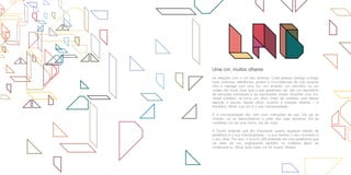 Uma cor, muitos olhares
As relações com a cor são diversas. Cada pessoa carrega consigo
suas vivências, referências, gostos e circunstâncias de vida quando
olha e interage com uma cor. Um amarelo, um vermelho ou um
violeta são muito mais que o que aparentam ser: são um repositório
de emoções individuais e de expressões únicas. Escolher uma cor,
nesse contexto, se torna um ofício cheio de sutilezas, que requer
atenção e escuta; requer olhos, ouvidos e coração abertos – e
treinados. Afinal, sua cor é a sua individualidade.
E a individualidade não vem com instruções de uso. Ela vai se
criando, vai se descortinando a partir das suas escolhas. Ela se
manifesta ora de uma forma, ora de outra.
A Suvinil entende que tão importante quanto qualquer estudo de
tendência é a sua individualidade – a sua história, o seu momento e
o seu olhar. Por isso, o Suvinil LAB pretende ser uma plataforma que
vai além da cor, englobando também os múltiplos jeitos de
contemplá-la. Afinal, para cada cor há muitos olhares.
 