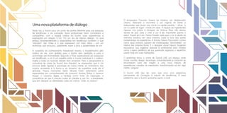 Desta vez, a Suvinil usou um ponto de partida diferente para sua pesquisa
de tendências: o da cocriação. Nove profissionais foram convidados a
compartilhar, com a equipe criativa da Suvinil, suas experiências e
inspirações em relação à cor. Foi um dia de intenso diálogo, no qual
artistas, empreendedores e especialistas em tendências contaram o que
“escutam” das cores e o que expressam por meio delas – em um
workshop que procurou, justamente, trazer à tona a subjetividade da cor.
A curadoria de conhecimento Inesplorato revelou o brasileiríssimo jeito
criativo de ser, com aptidão para o bonito sem perfeição e para o
aconchego sem formalidade. Segundo a Float, especializada em pesquisas
em tendências, a cor é um espelho entre o mundo individual e o coletivo,
sujeita a todas as nuances desses dois universos. Para a pesquisadora e
consultora de cores da Suvinil Ana Kreutzer, as impressões que a cor
provoca estão ligadas à psicologia da nossa mente, ao simbolismo dos
nossos ancestrais e à forma e ao tamanho da superfície onde ela é
aplicada. Traços marcantes desta década foram salientados pelos
especialistas em comportamento de consumo Andrea Bisker e Jackson
Araújo: o universo digital, a fantasia como fonte de inspiração, a
consciência de que é preciso cuidar do planeta e, por fim, a pluralidade,
que tem deixado as identidades cada vez menos “preto no branco”.
Uma nova plataforma de diálogo
O empresário Facundo Guerra se mostrou um desbravador
urbano, dedicado a encontrar a cor original de bares e
restaurantes que levam seu nome na capital paulista – afinal, “a
cor é a pele do lugar”, insiste em dizer. A riqueza de ingredientes
naturais nos pratos e drinques de Vinícius Rojo não deixou
dúvida de que, para o chef, a cor é tão importante quanto o
sabor. Expert em luxo, Carlos Pazetto sabe que a cor é aliada da
memória emotiva: em seus eventos, luzes e tons são partes
fundamentais da experiência. A florista Tatiana Pascowitch contou
como seus arranjos nascem de combinações “escondidas” no
interior das próprias flores. E o designer visual Glauco Diogenes
reconstruiu sua trajetória pessoal e profissional para mostrar
como o bairro periférico de sua juventude organizou o repertório
usado hoje em suas ilustrações.
O workshop levou o nome de Suvinil LAB, um espaço onde
moda, comida, design, tecnologia, comportamento e consumo se
encontraram para dar origem a uma nova mistura. Ali
experiências variadas se mesclaram, transformando-se em algo
inédito, singular.
O Suvinil LAB deu tão certo que virou uma plataforma
permanente de cocriação e estudo de tendências. É essa
plataforma que a Suvinil apresenta agora a você.
 