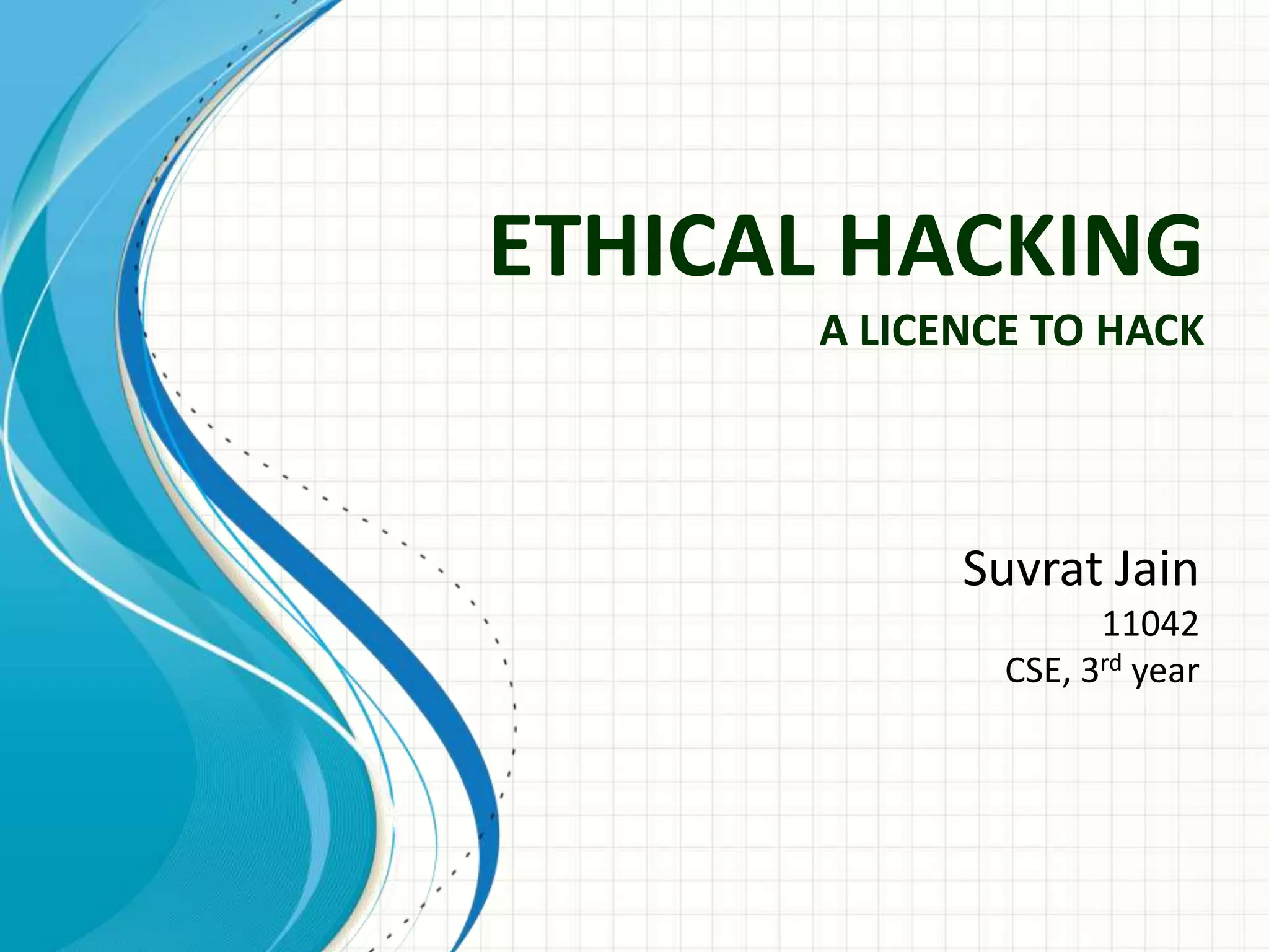 Ethical Hacking n VAPT presentation by Suvrat jain | PPTX