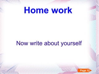 Home work Now write about yourself Page 12