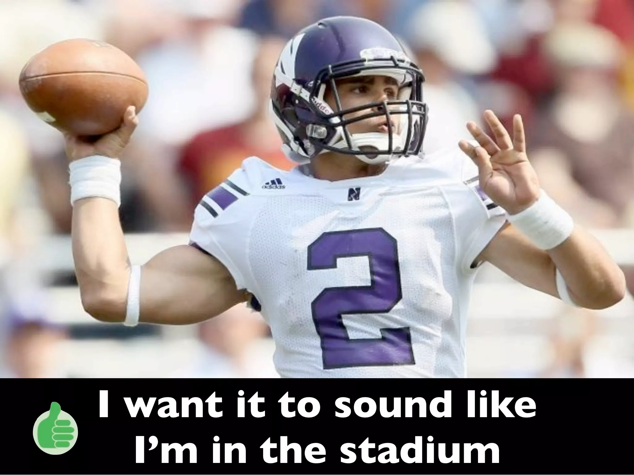 I want 400 watts of
  surround sound
 