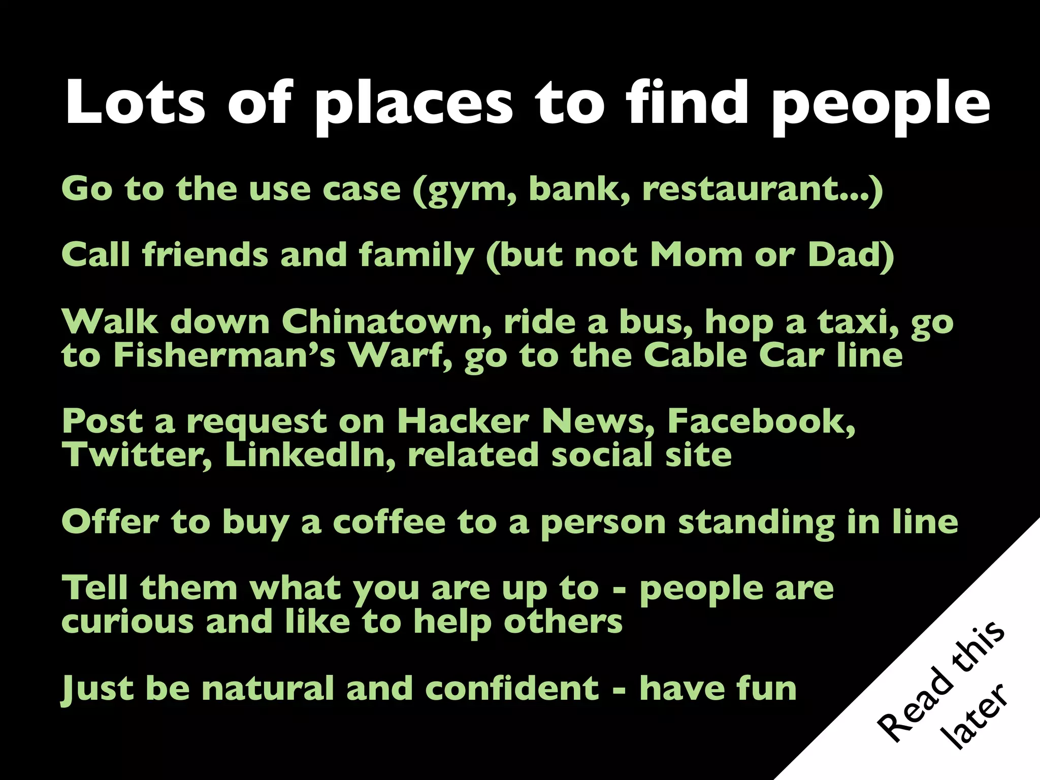 6. Get out of the building as
there aren’t any facts here
 