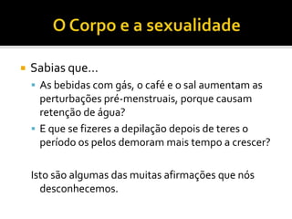 O Corpo e a Sexualidade