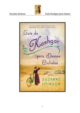Suzanne Joinson Guía Kashgar para damas
1
 