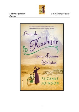 Suzanne Joinson Guía Kashgar para
damas
1
 