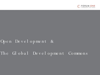 Open Development & The Global Development Commons 