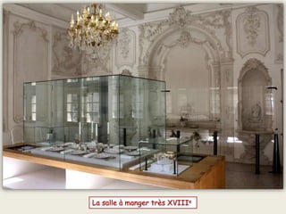 La salle à manger très XVIIIe
 