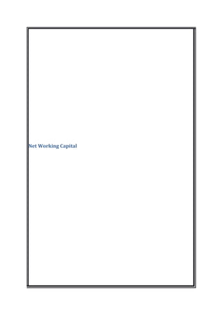 Net Working Capital
 