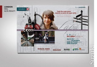 LONDON
MDL
ALFA REALTY
 