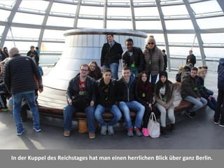 In der Kuppel des Reichstages hat man einen herrlichen Blick über ganz Berlin.
 