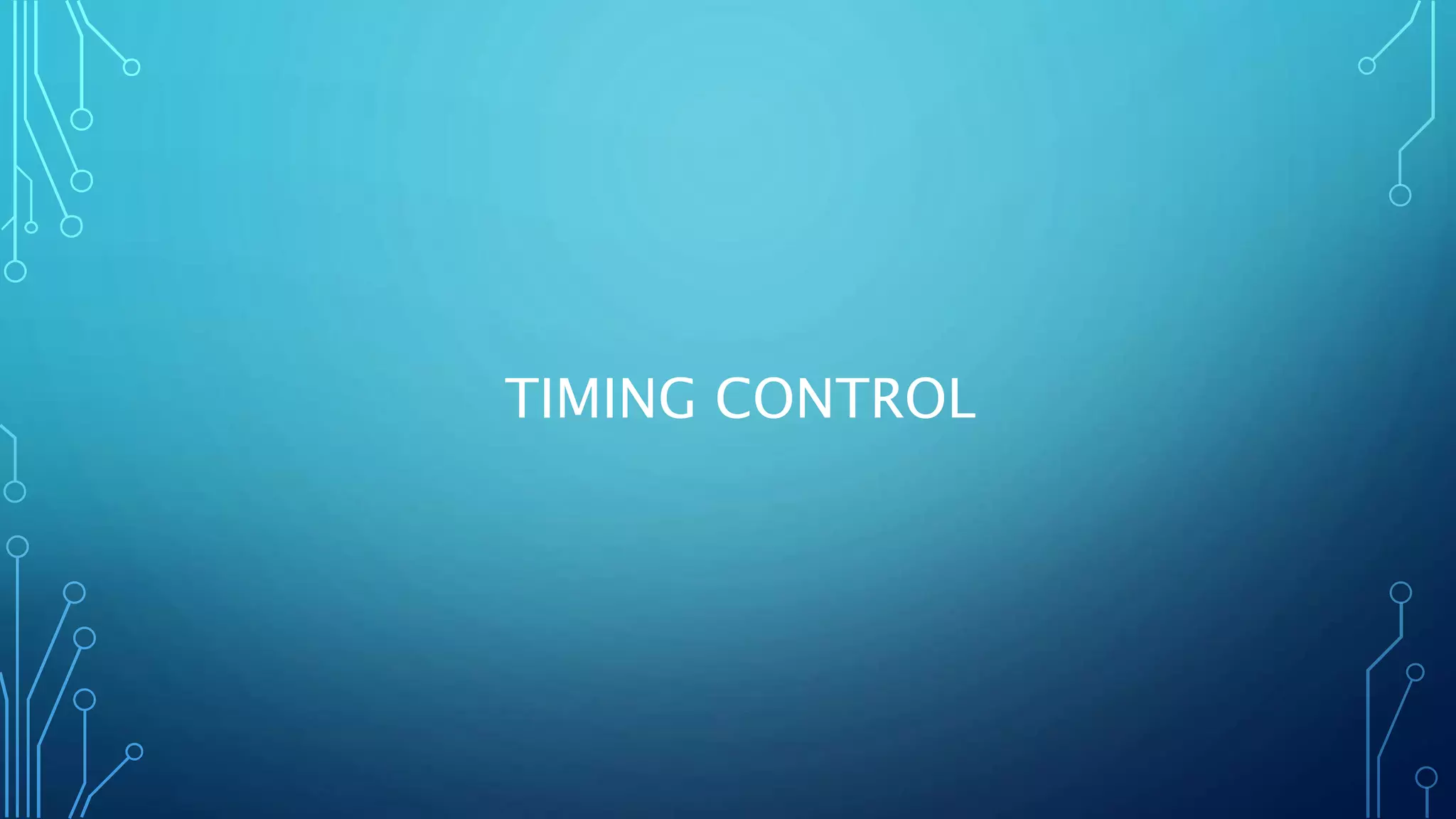 TIMING CONTROL 