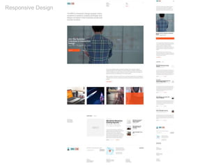 Responsive Design
 