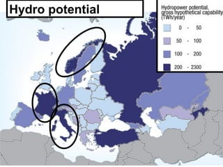 Hydro potential
Need for long-distance transmission
 