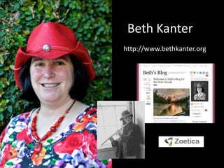 Beth Kanter<br />http://www.bethkanter.org<br />