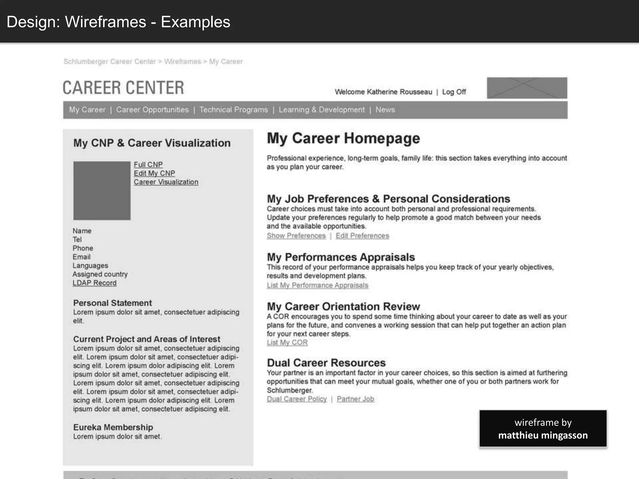 Design: Wireframes - Examples
  Design: Sketching




                                   wireframe by
                                matthieu mingasson
 