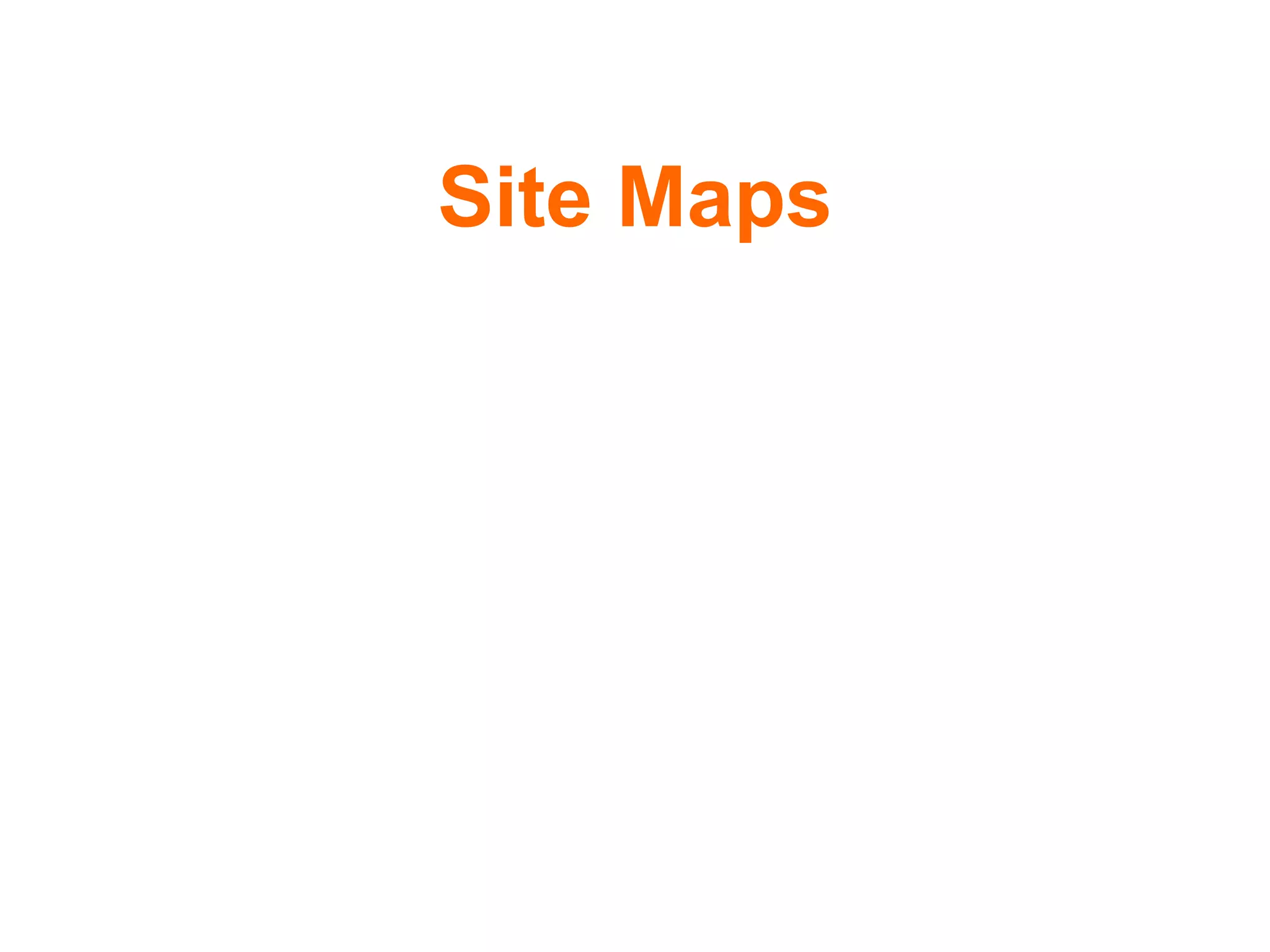 Site Maps
 