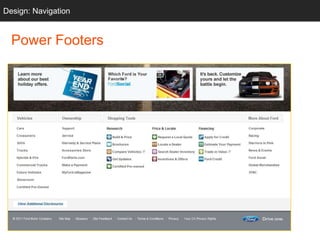 Design: Navigation
  Grids


  Power Footers
 