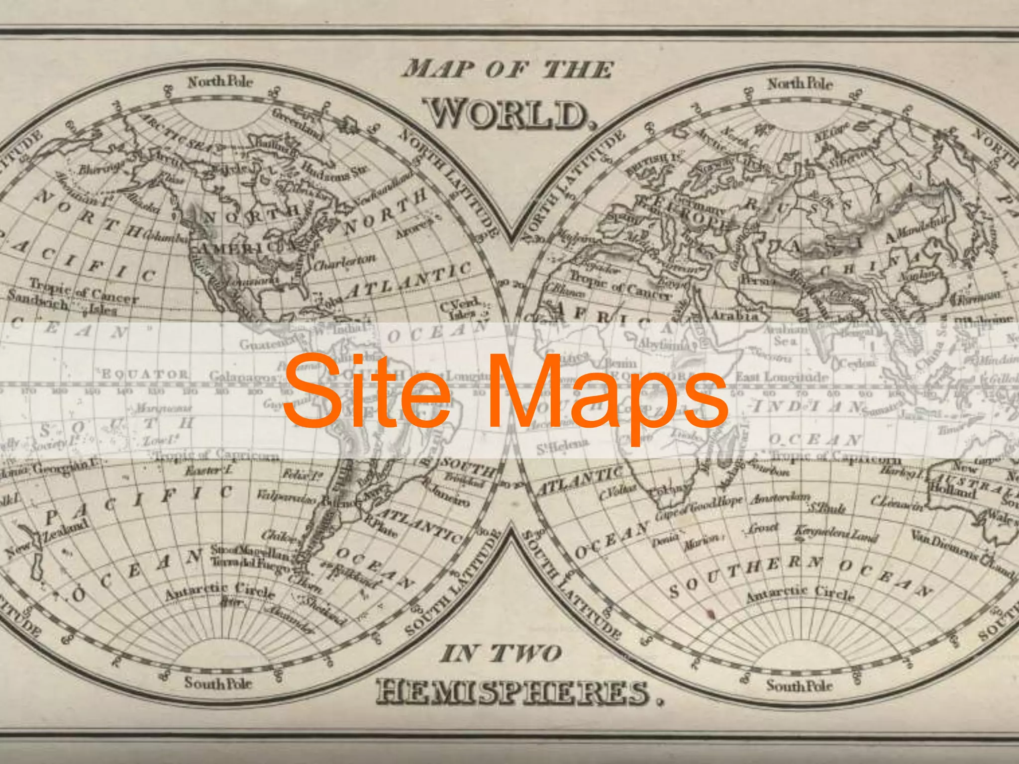 Site Maps
 
