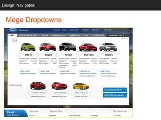 Design: Navigation
Grids

Mega Dropdowns

 