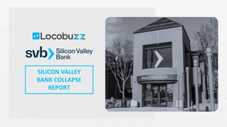 SILICON VALLEY
BANK COLLAPSE
REPORT
 