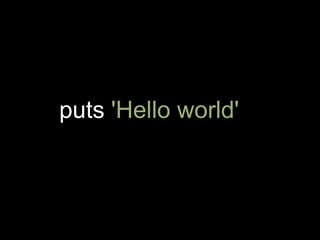 puts'Hello world'