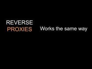  Can pull VMs in/out of rotationLOAD BALANCERS