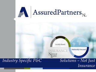 Industry Specific P&C Solutions – Not Just
Insurance
 